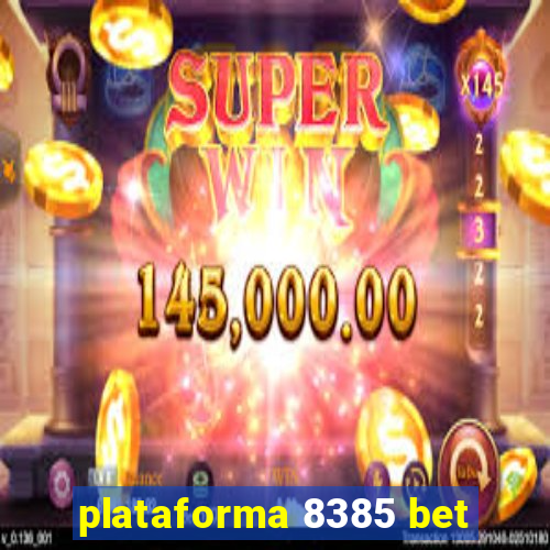 plataforma 8385 bet